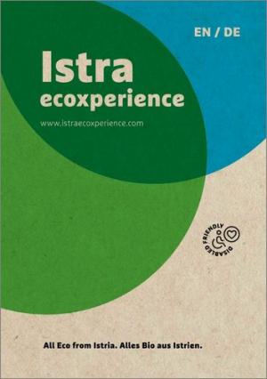 Istra Ecoxperience: Tutto bio dall’Istria