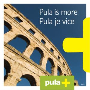 Pula: Pula is more